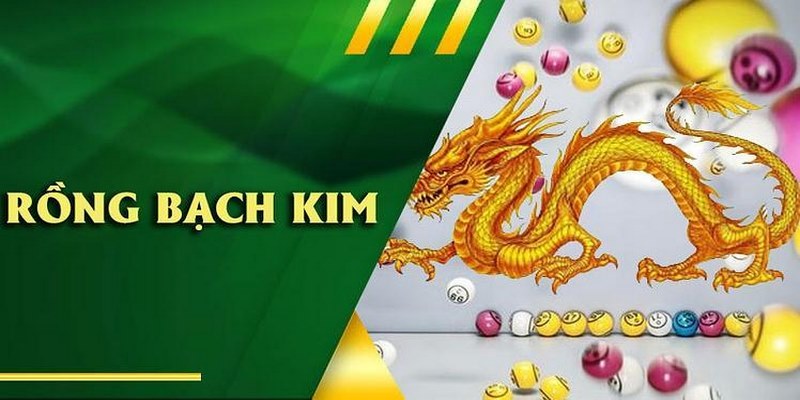 Soi cầu Rồng Bạch Kim rất được lô thủ ưa chuộng