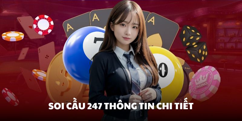 Soi cầu 247 có thống kê chi tiết các dữ liệu